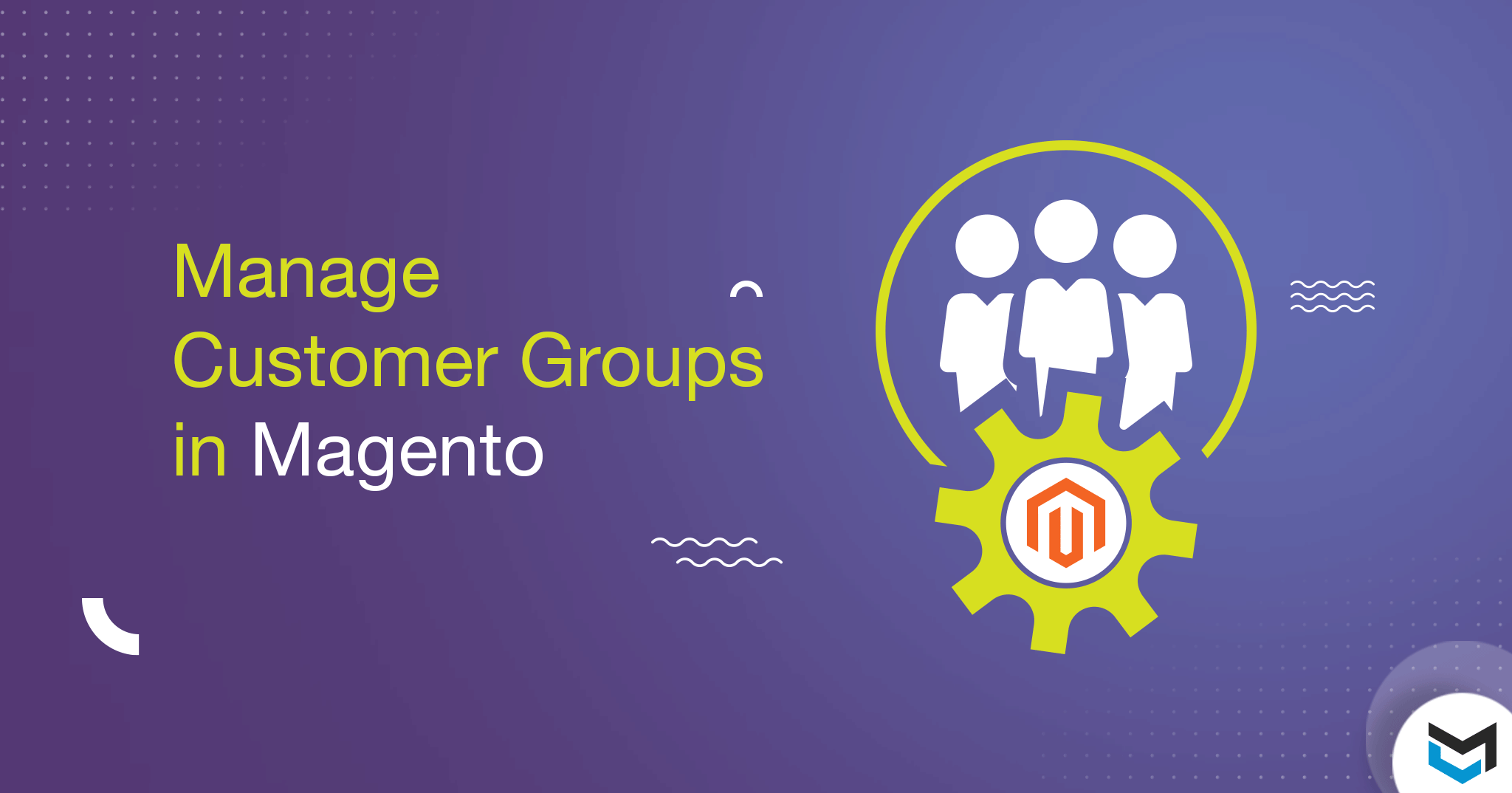 How to Use Customer Group in Magento? MagePsycho Blog