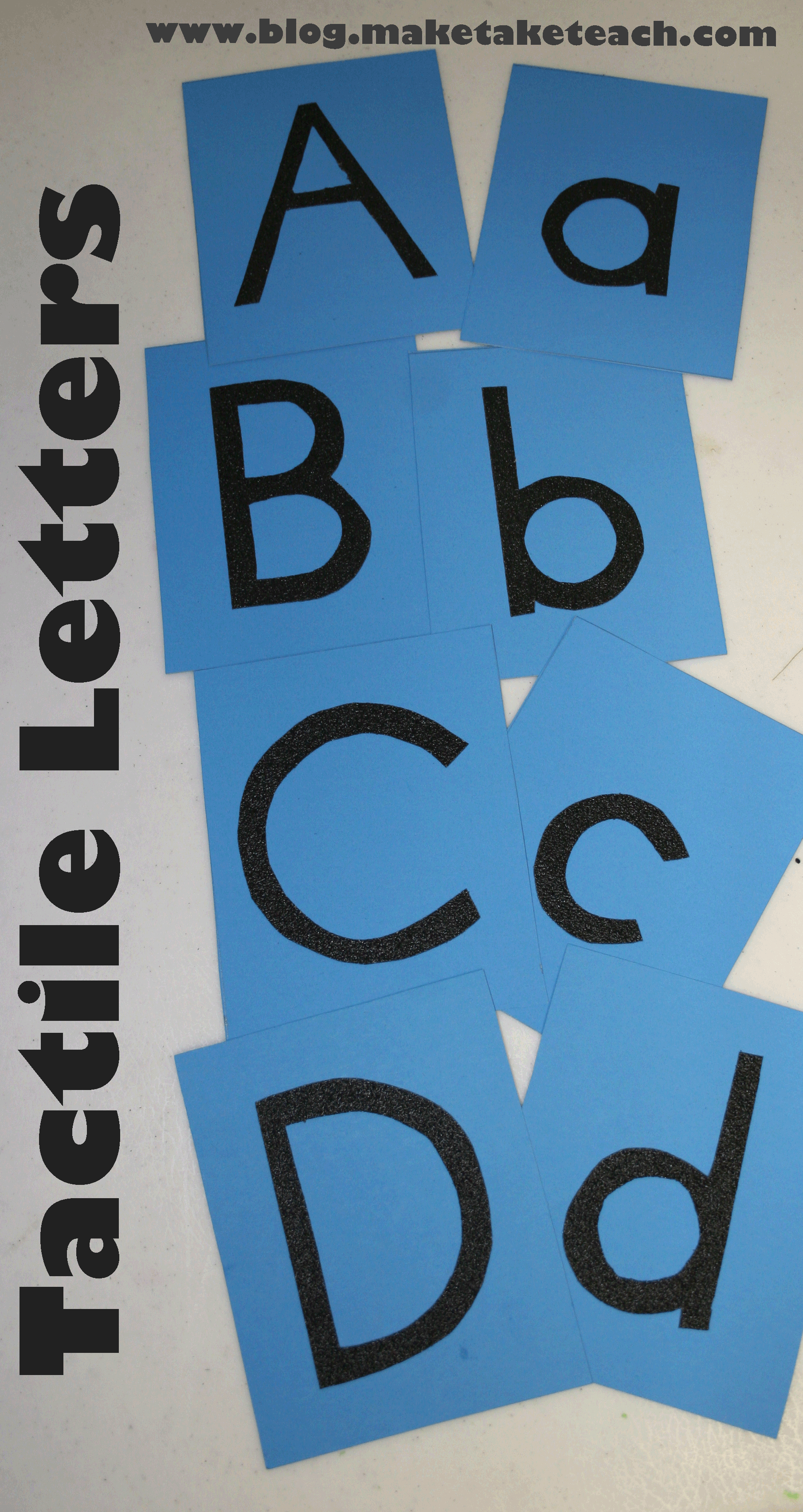 Make Your Own Tactile Letters Without the Sandpaper! Make Take & Teach