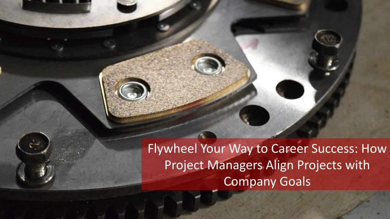 Flywheel Your Way to Career Success How Project Managers Align