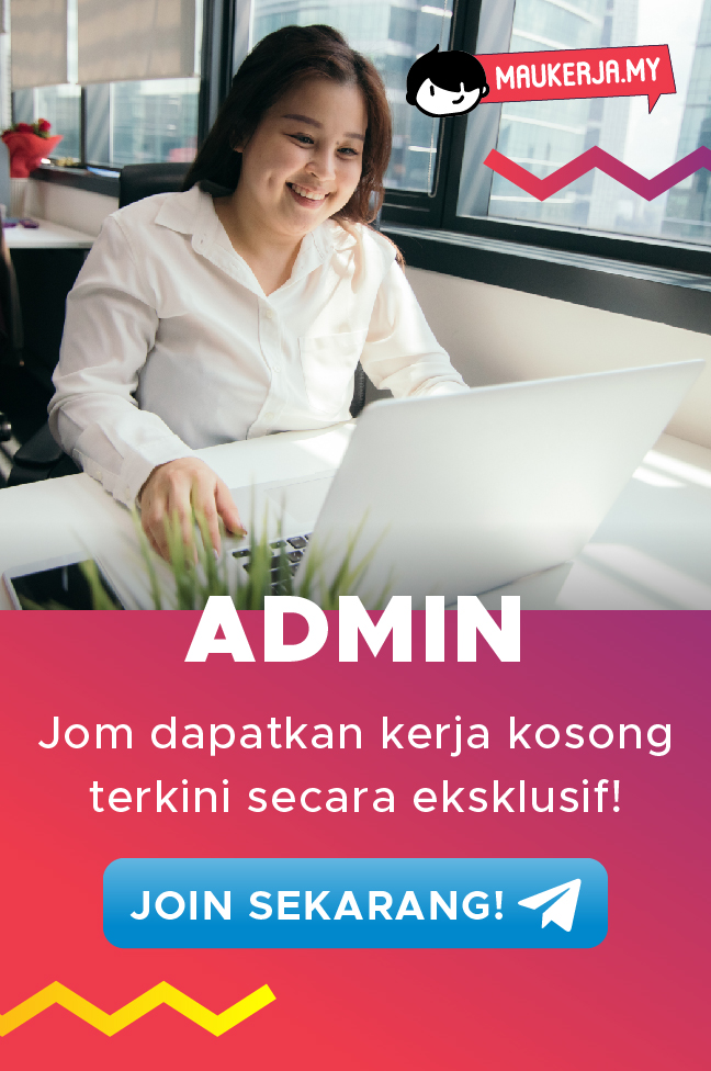 Himpunan Kerja Kosong Admin Kelayakan SPM Ke Atas! Gaji RM2,000++, Jom