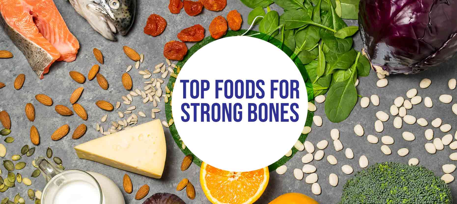 Top Foods For Srong Bones Improves Bone Health Naturally Food