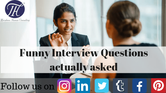 Funny Interview Questions actually asked MHC