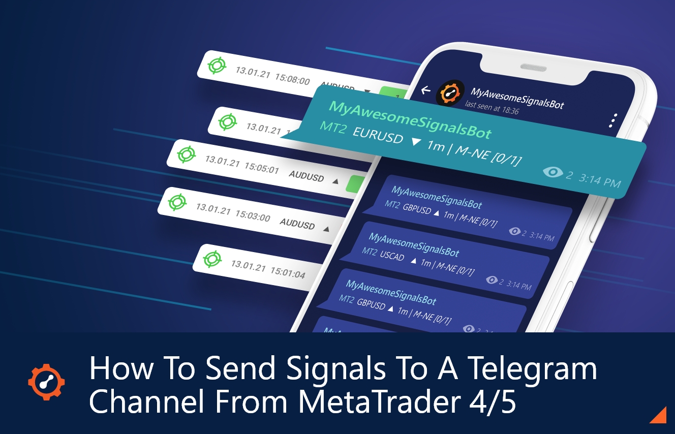 How To Send Signals To A Telegram Channel From MetaTrader 4/5 MT2Trading Blog
