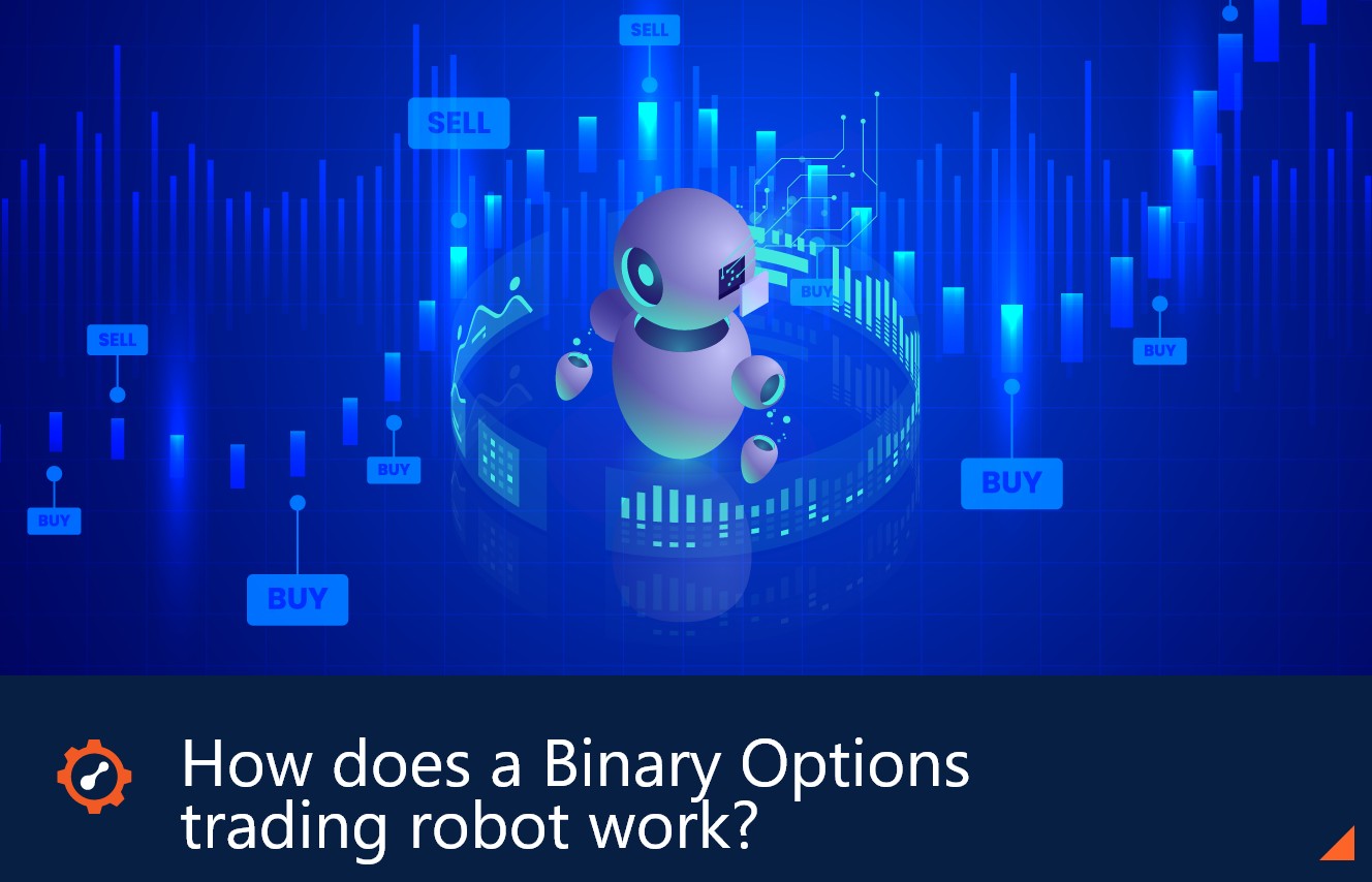 How does a Binary Options trading robot work? MT2Trading Blog