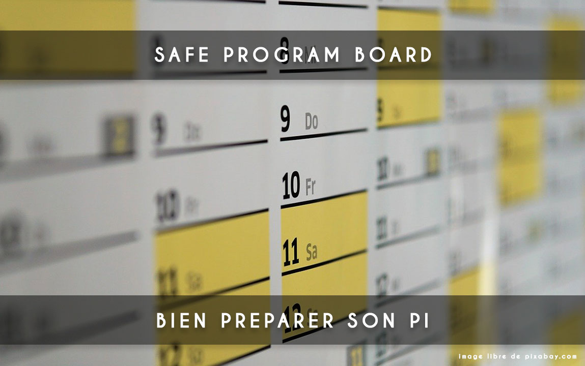 SAFe faire un Program Board My Agile Partner Scrum