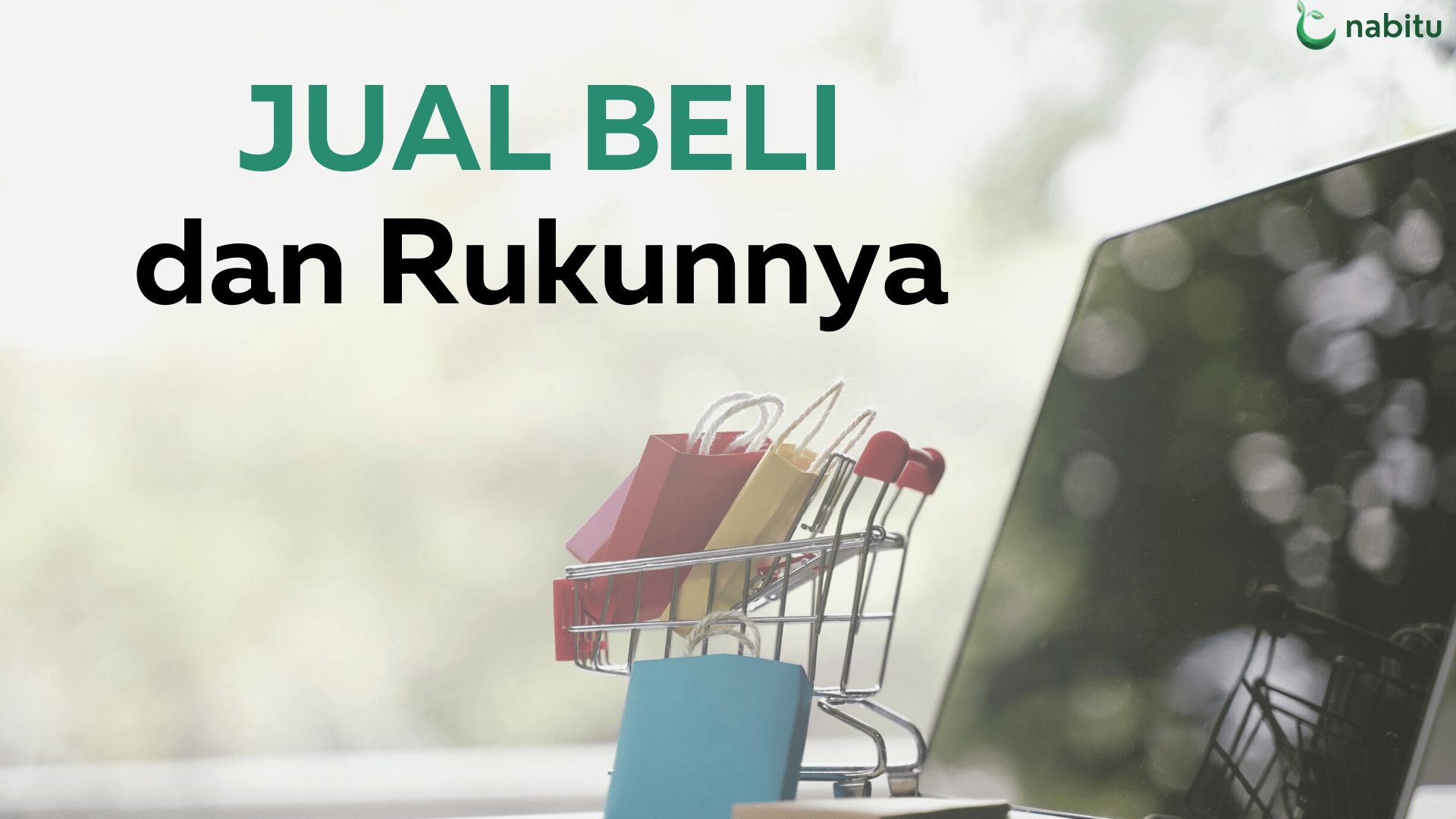 Jual Beli dan RukunRukunnya Nabitu