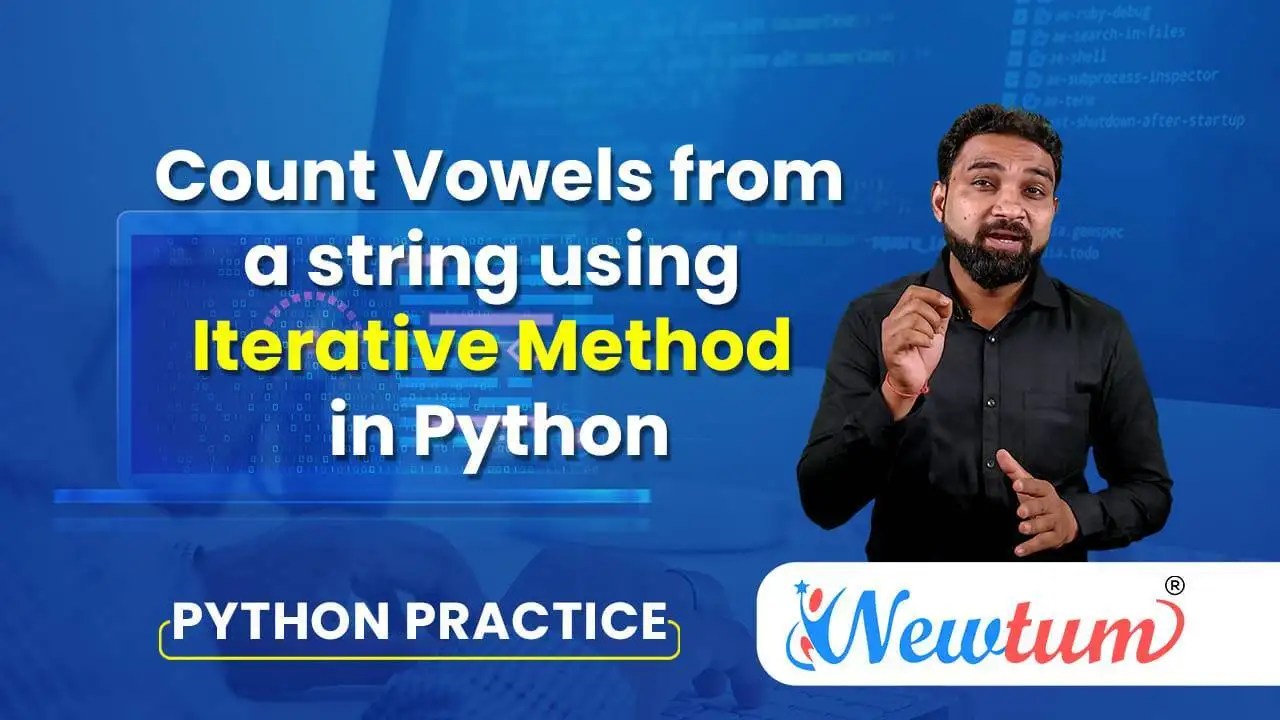 Count Vowels From a String In Python Using Iterative Method