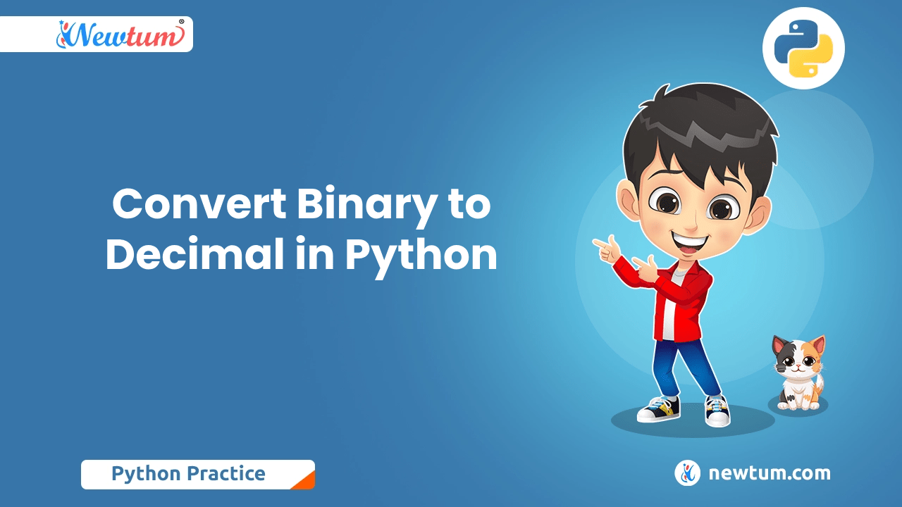 Convert Binary to Decimal in Python Newtum