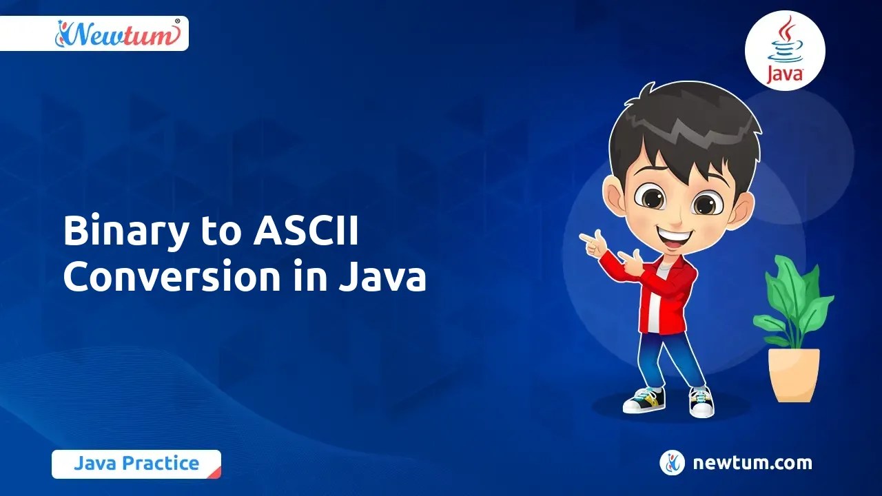 Understanding Binary to ASCII Conversion in Java Newtum