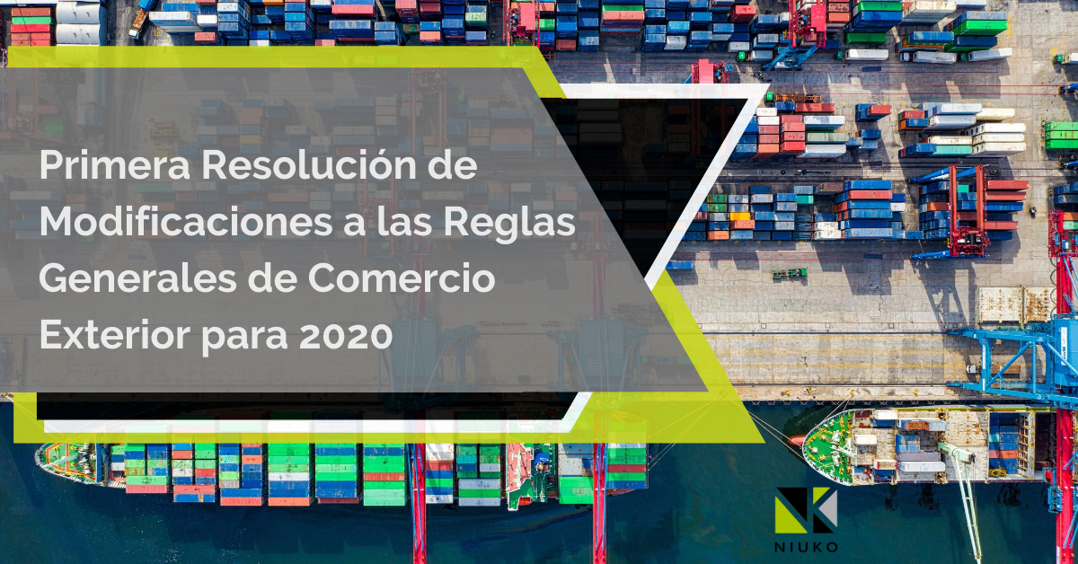 Primera Resolución de Modificaciones a las Reglas Generales de Comercio