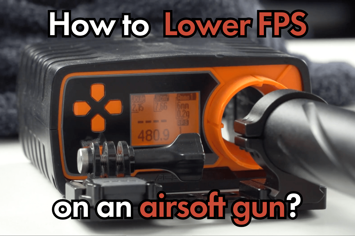 How to lower FPS on an Airsoft Gun NOVRITSCH Blog