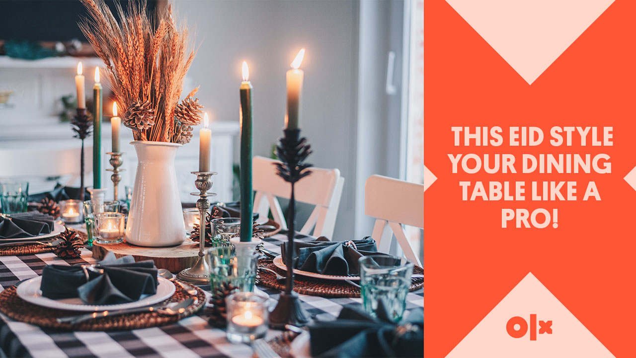 This Eid Style Your Dining Table Like A Pro!