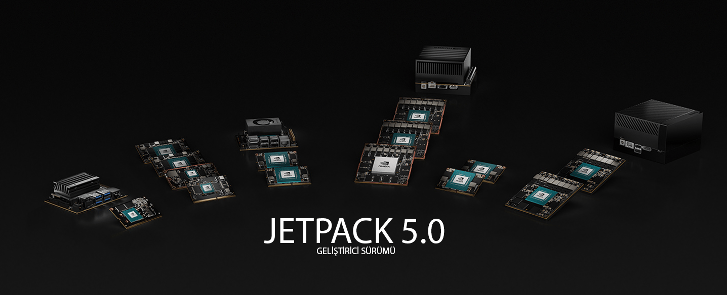 NVIDIA Jetpack SDK 5.0 Geliştirici Sürümü Erişime Açıldı! OpenZeka Blog