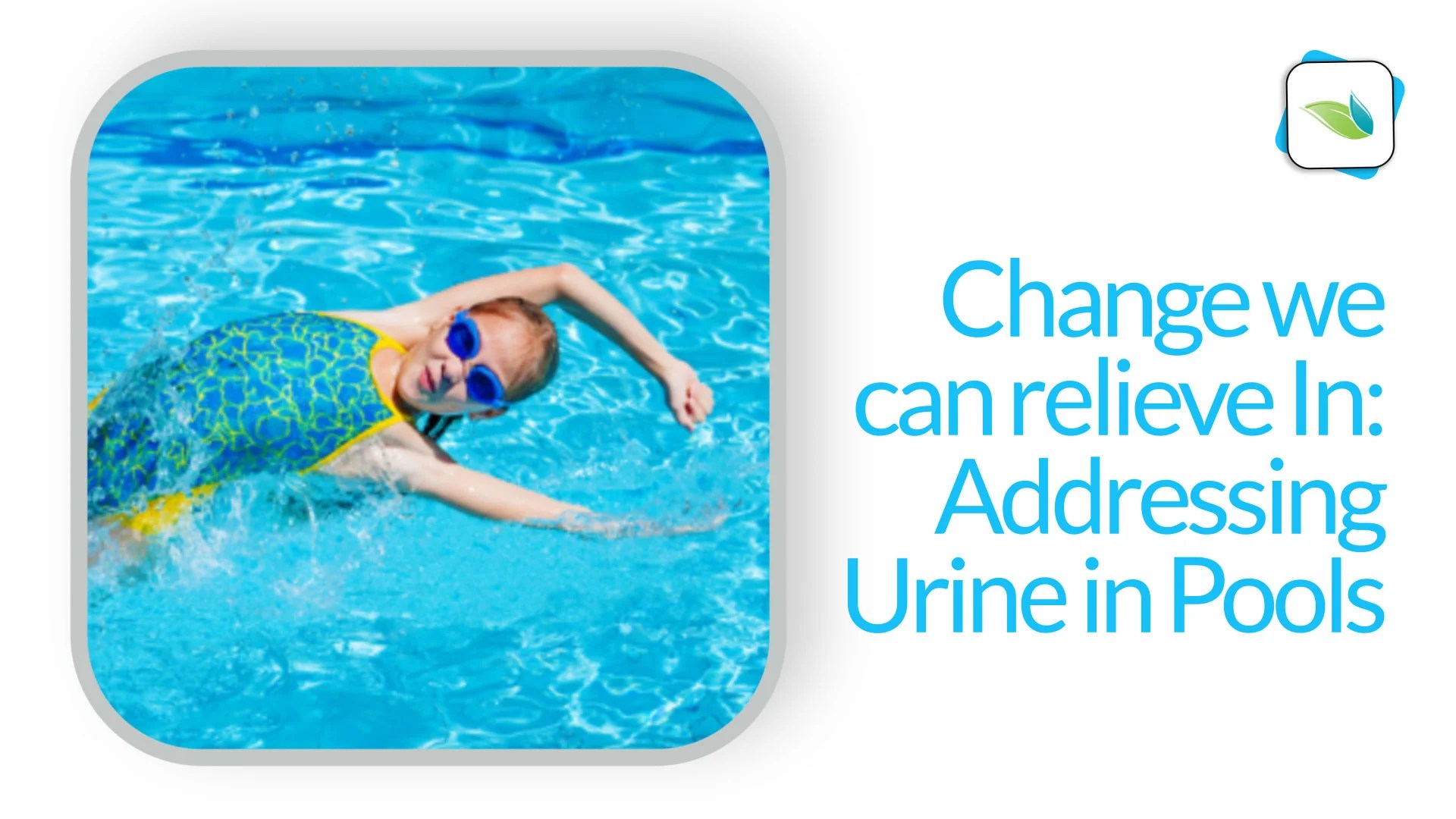 Change We Can Relieve In Addressing Urine in Pools