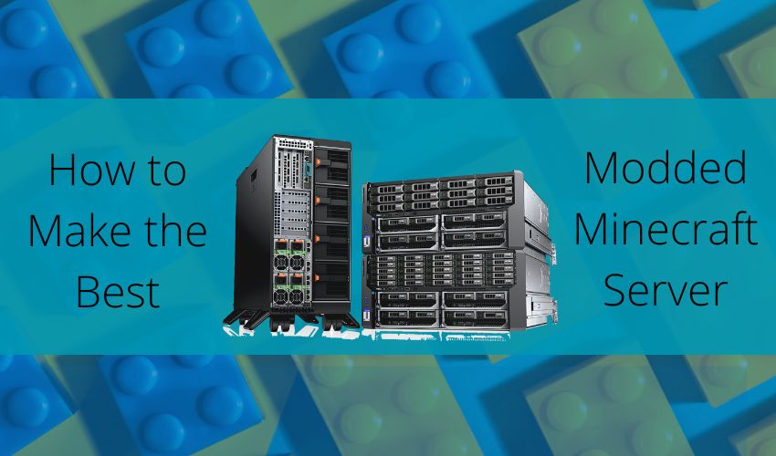 How to Make the Best Modded Minecraft Server Oudel Inc.