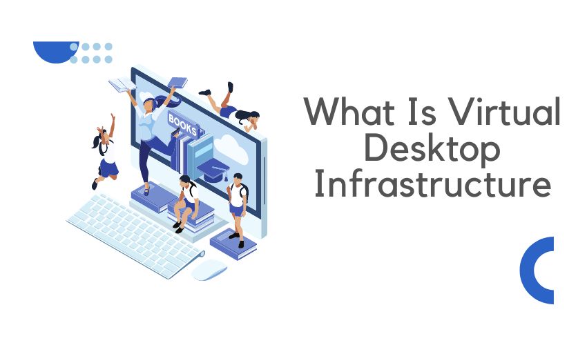 What Is Virtual Desktop Infrastructure (VDI)? Oudel Inc.