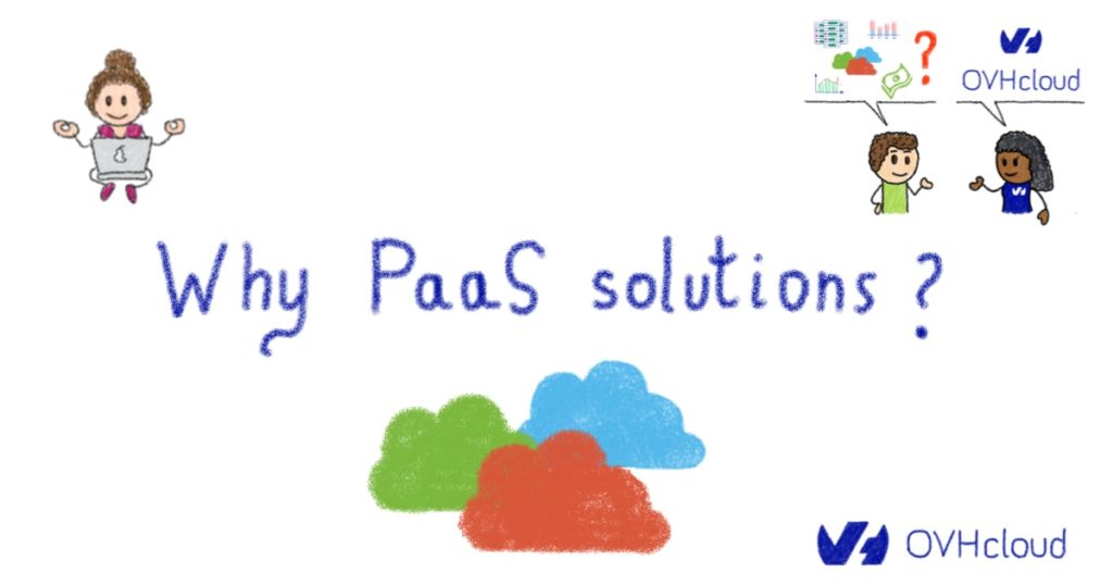 Why PaaS solutions? OVHcloud Blog