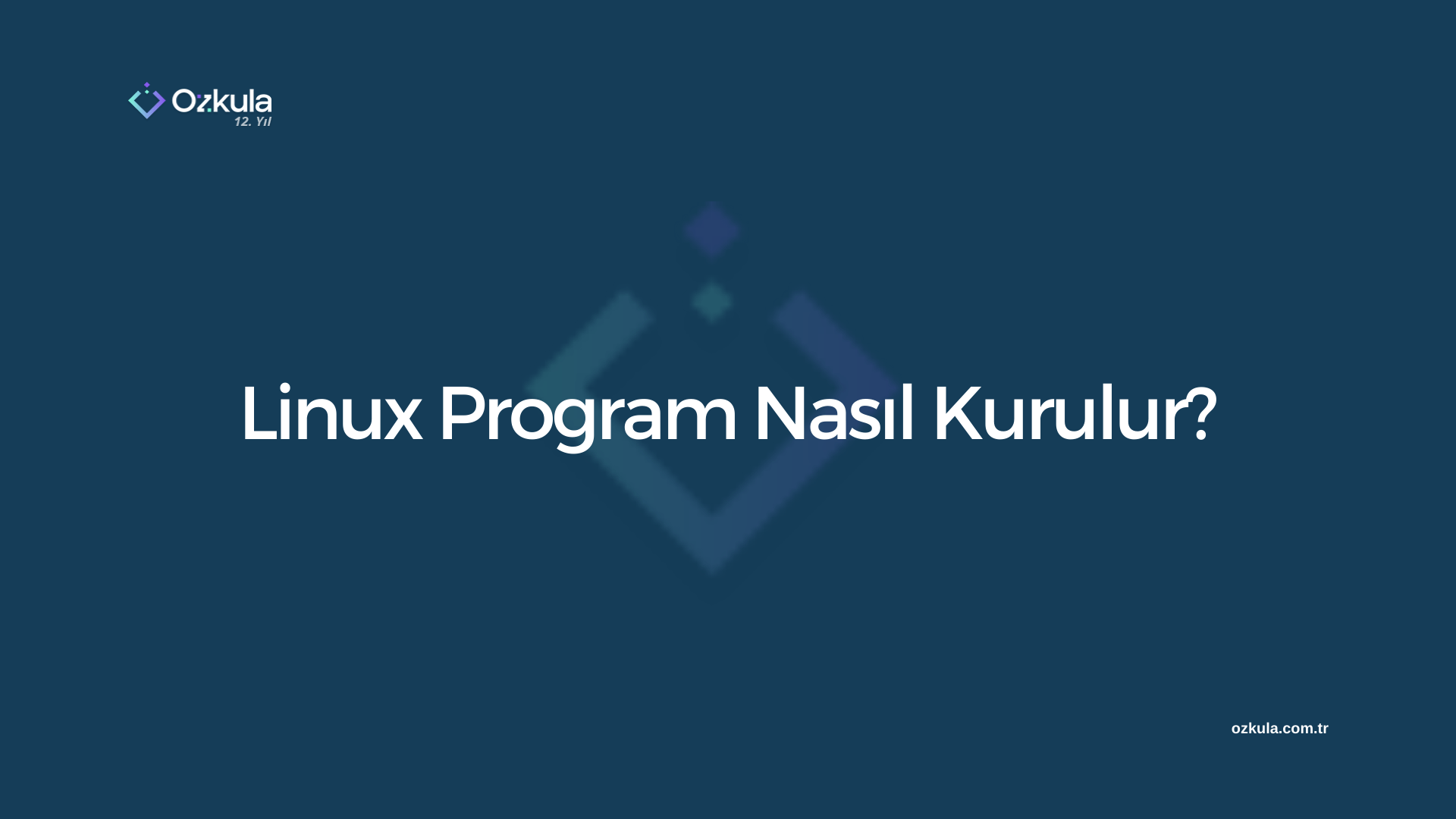 Linux Program Nasıl Kurulur? Özkula Blog