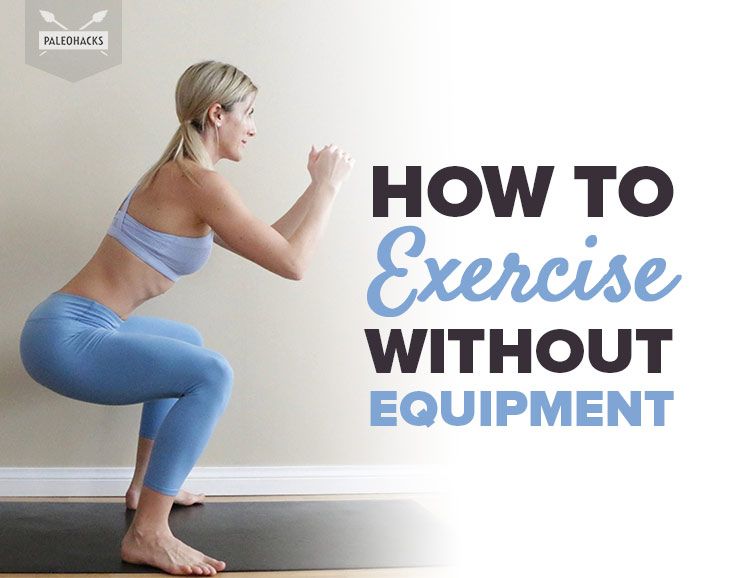 How To Exercise Without Equipment FatBurning, BodyToning