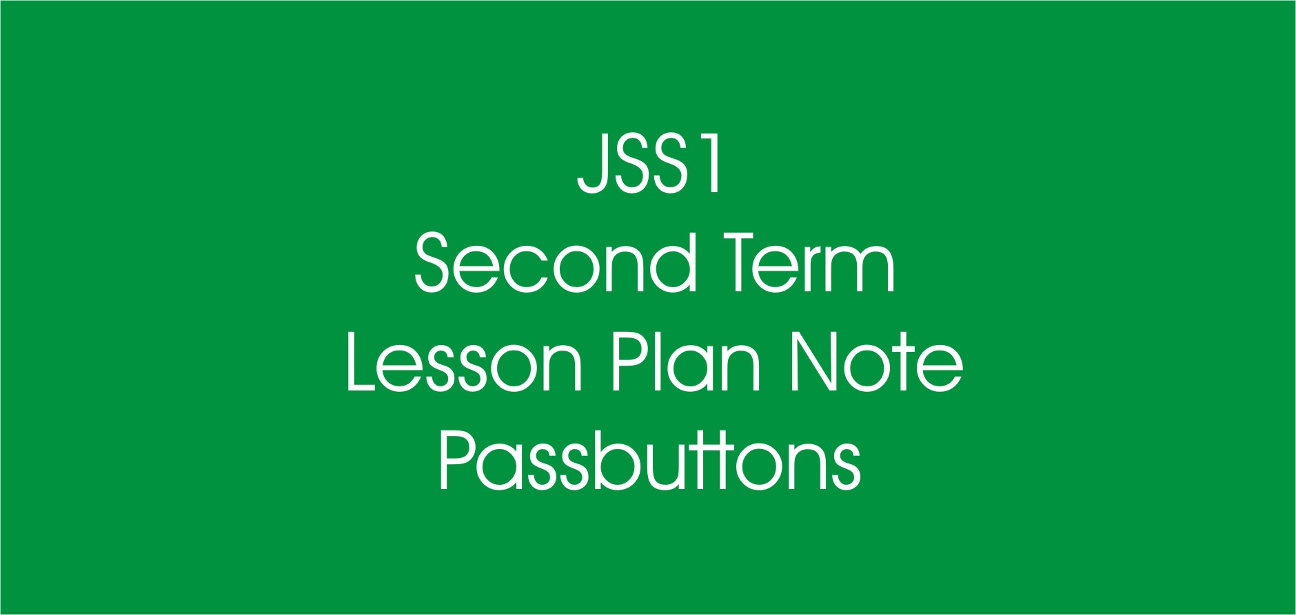 Download 2023 Second(2nd) Term JSS1 Agric Science Lesson Note Plan Free