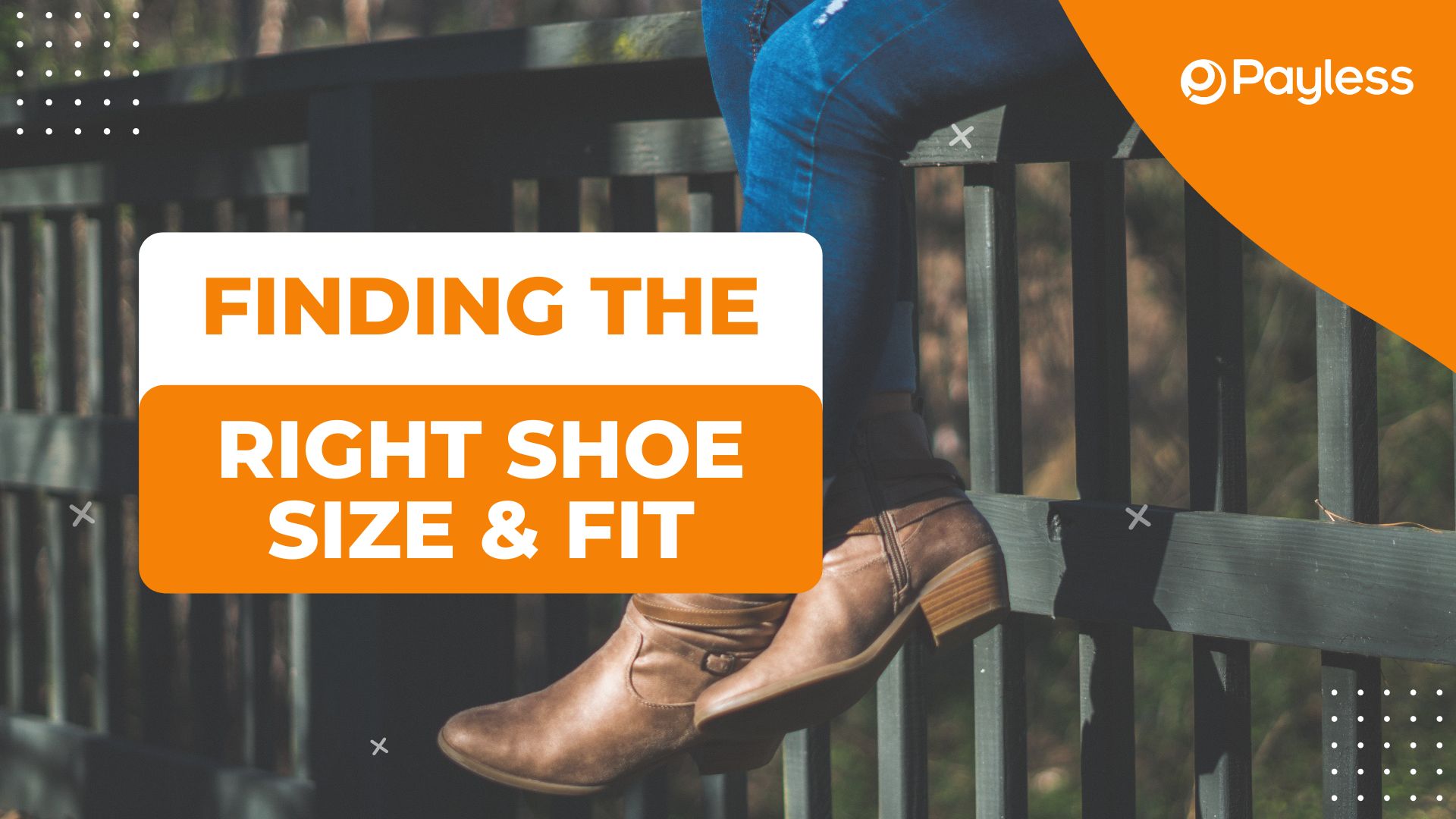 Finding the Right Shoe Size & Fit Payless Shoes Blog