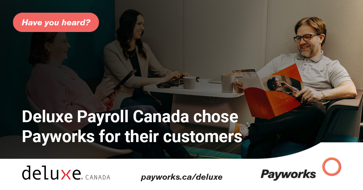 Payworks selected as Deluxe Canada’s exclusive payroll conversion and