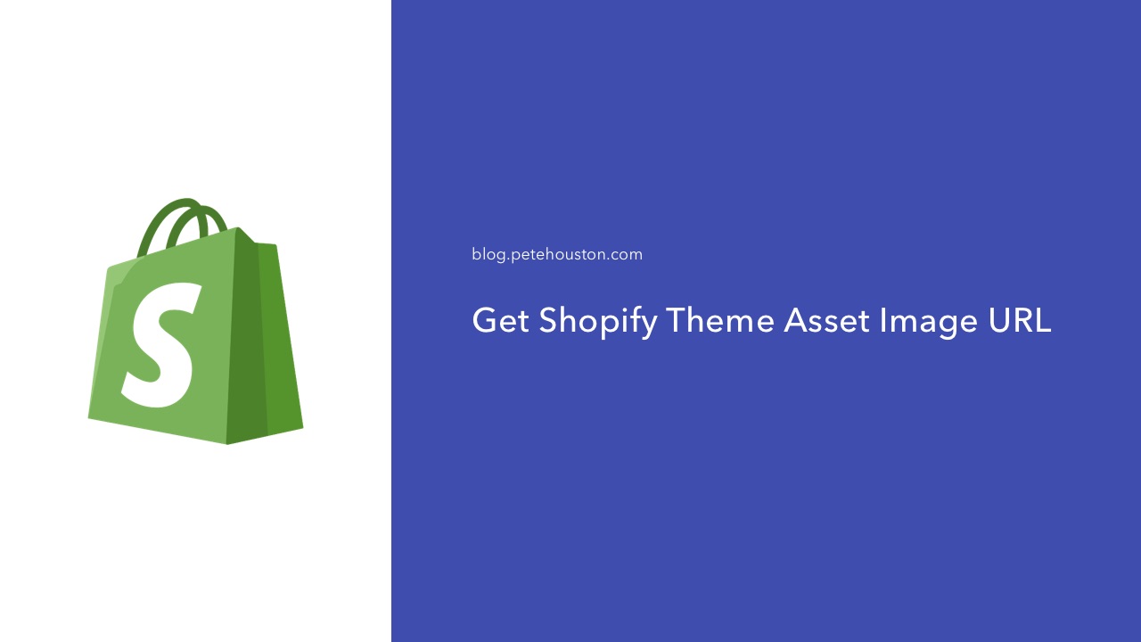 Get Shopify Theme Asset Image URL ⋆ Pete Houston