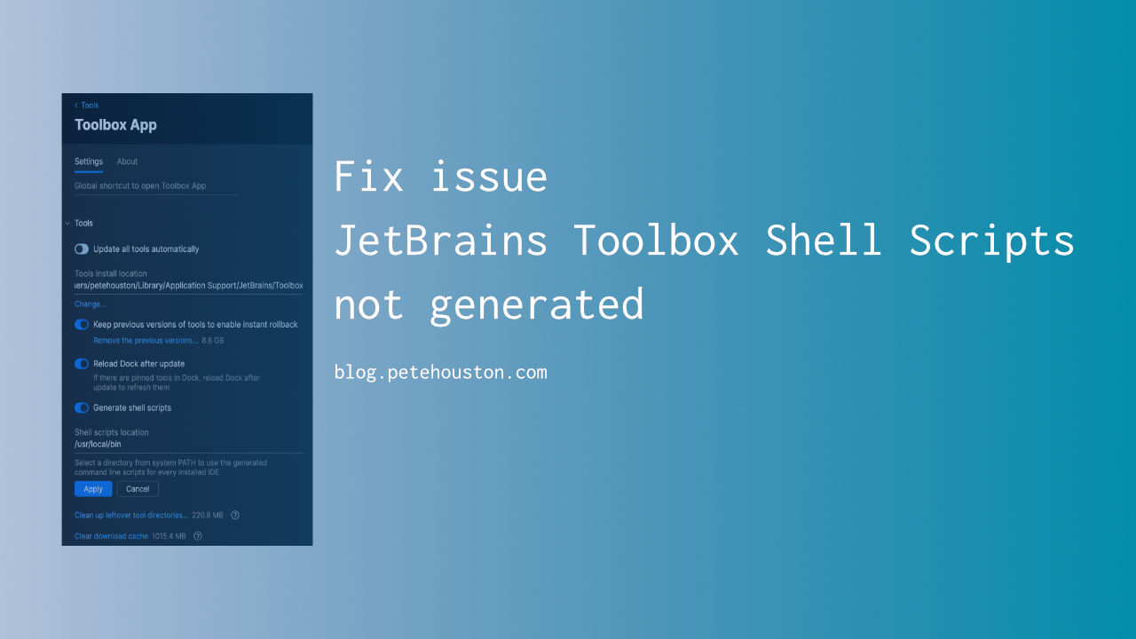 Fix issue JetBrains Toolbox Shell script not generated ⋆ Pete Houston