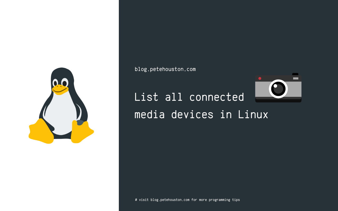List all connected media devices in Linux ⋆ Pete Houston