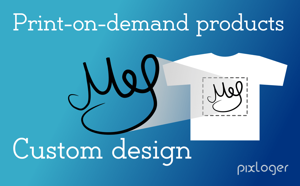 Top Sites For Print On Demand Products PixLoger