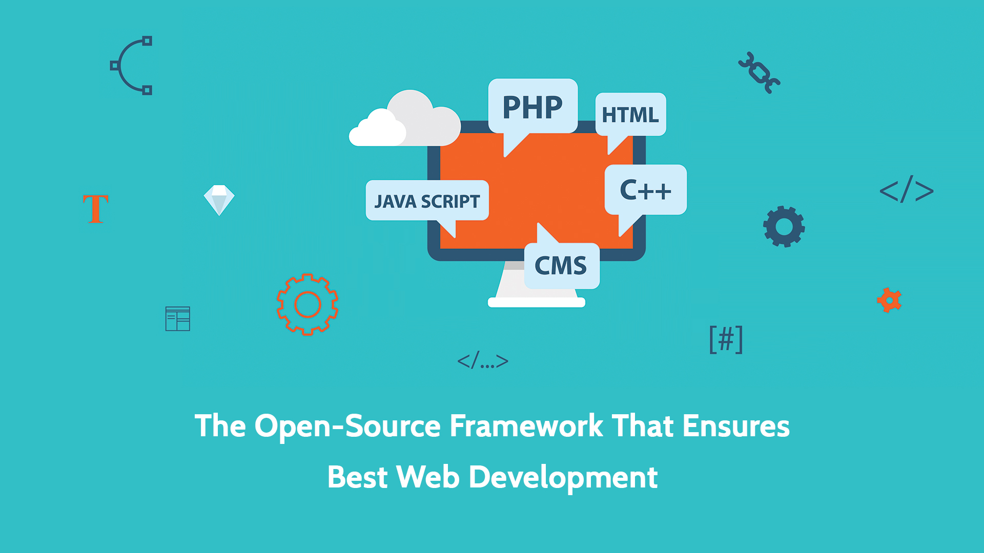 PHP The OpenSource Framework That Ensures Best Web Development