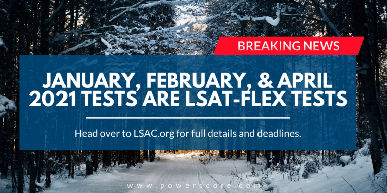 January, February, and April 2021 LSATs Confirmed as Flex