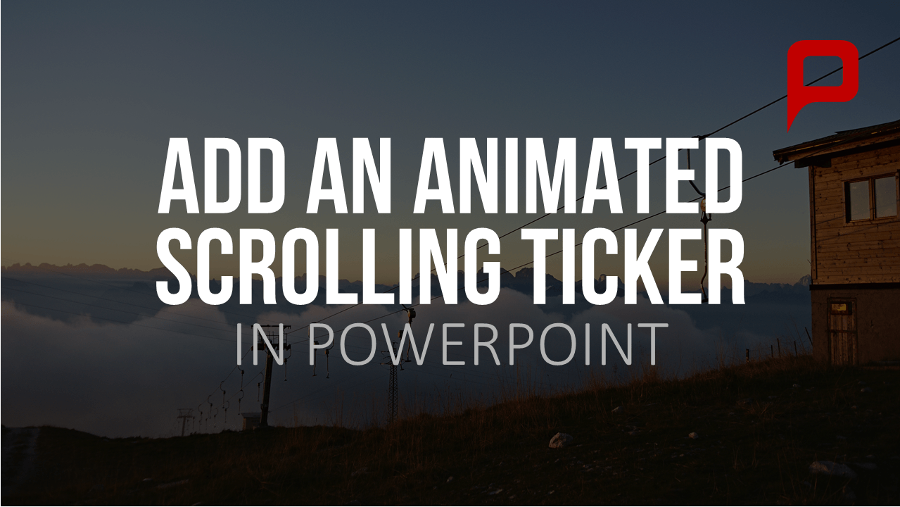 Tutorial Add a Scrolling Ticker to your PowerPoint