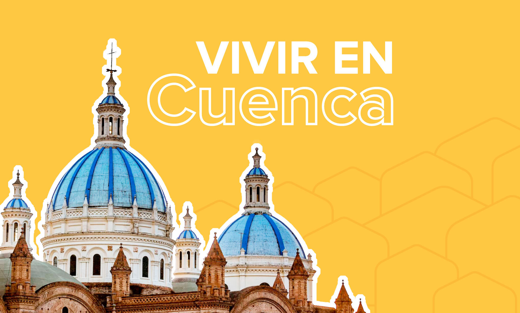 5 lugares para vivir en Cuenca Datos y análisis del mercado