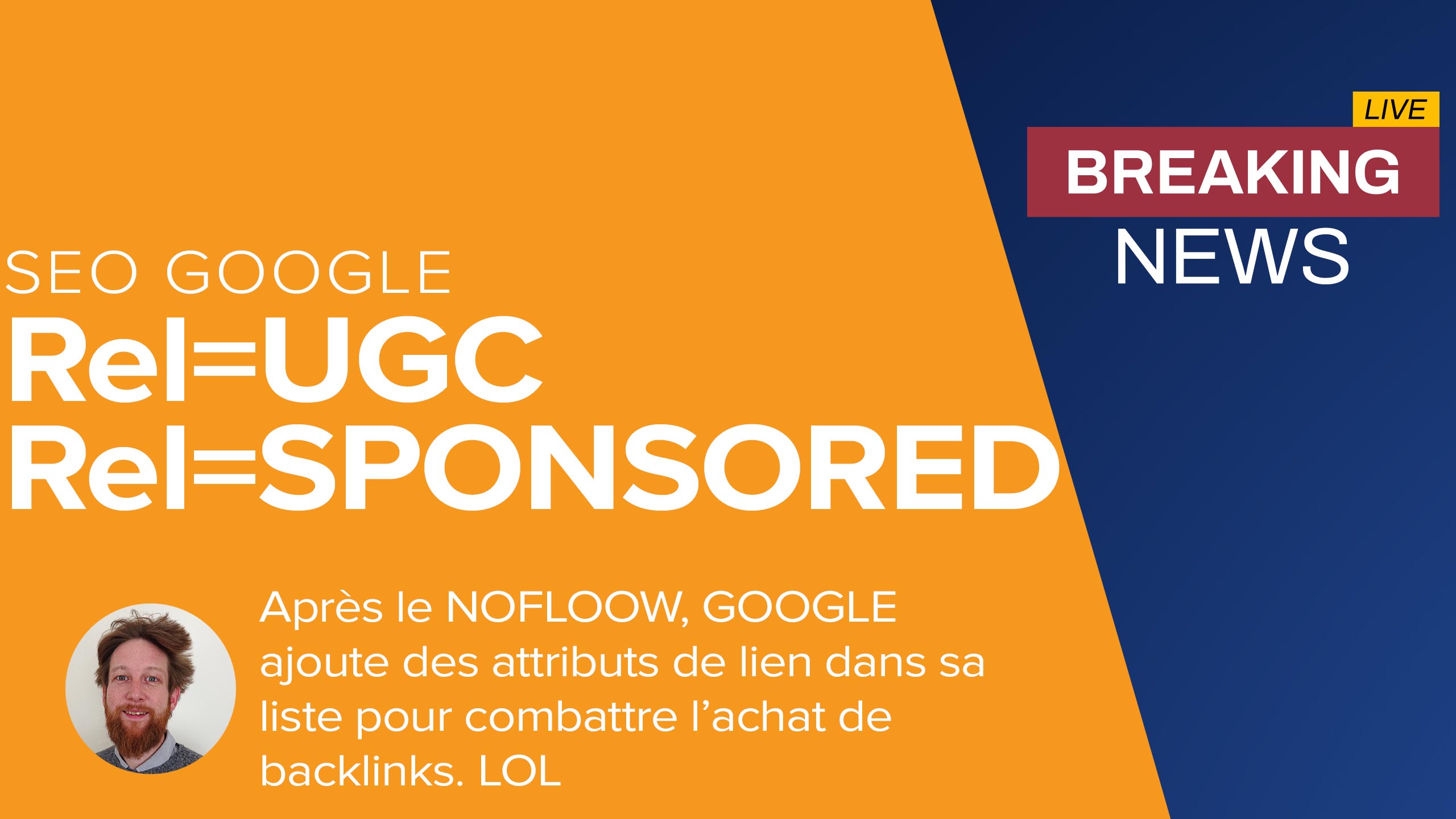 Évolution "nofollow" liens rel=sponsored et rel=UGC
