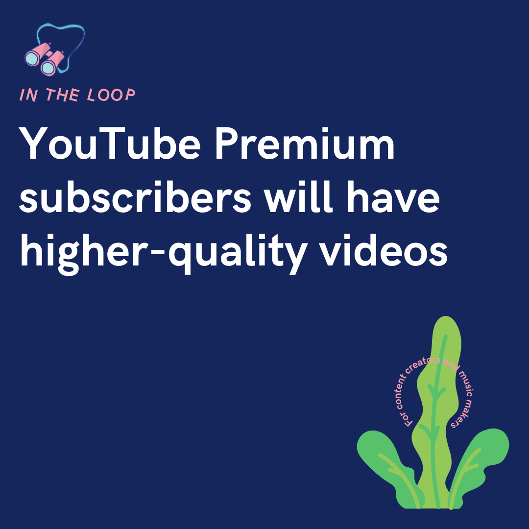 YouTube Premium subscribers will have higherquality videos PUSH.fm