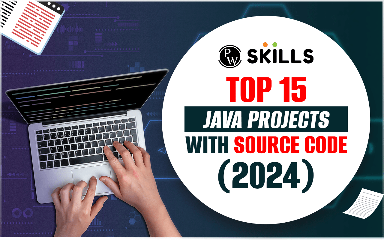 Top 15 Java Projects With Source Code [2024]
