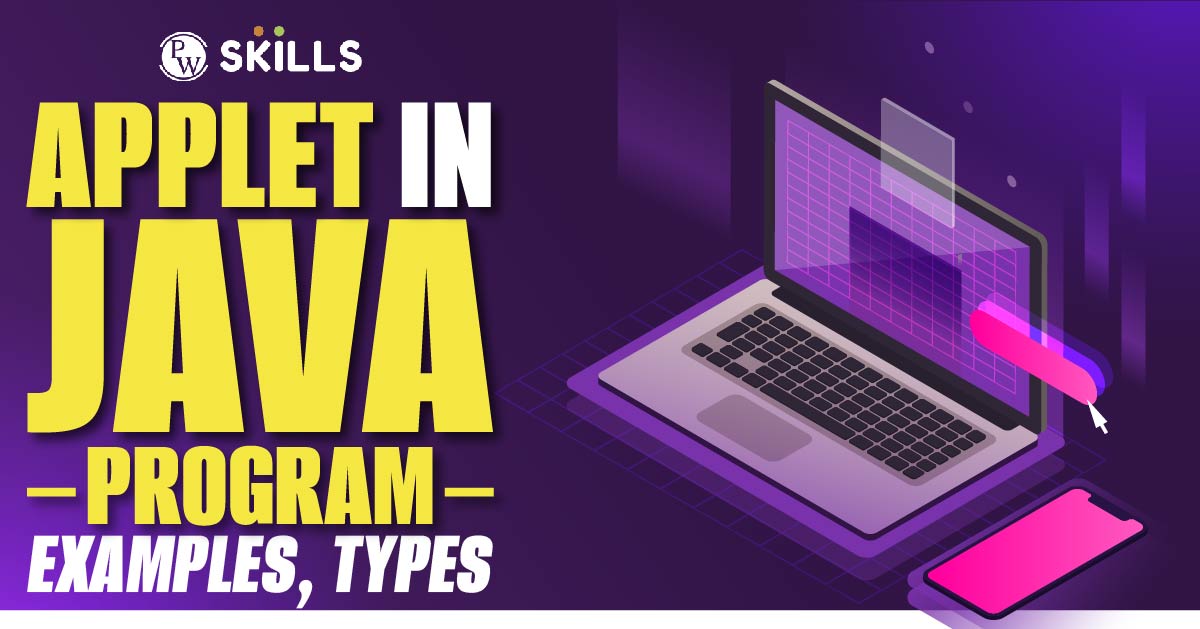 Applet In Java Program Examples, Types