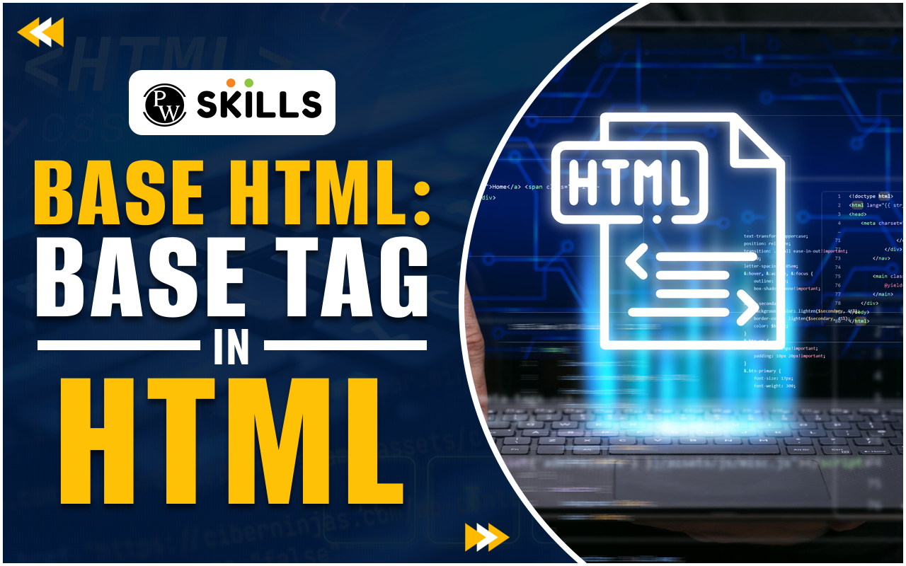 Base HTML Base Tag In HTML, Uses, And Syntax