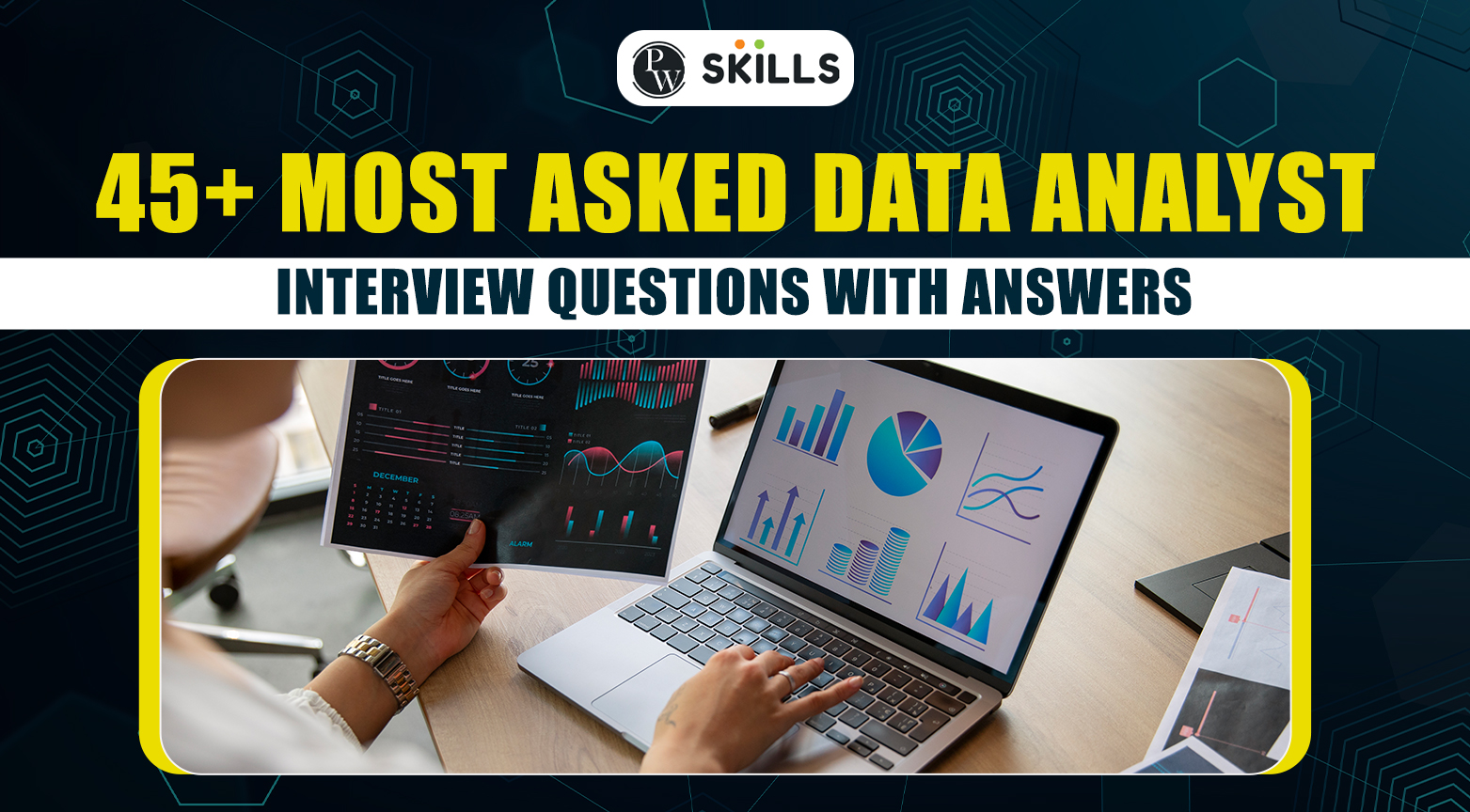45+ Most Asked Data Analyst Interview Questions With Answers