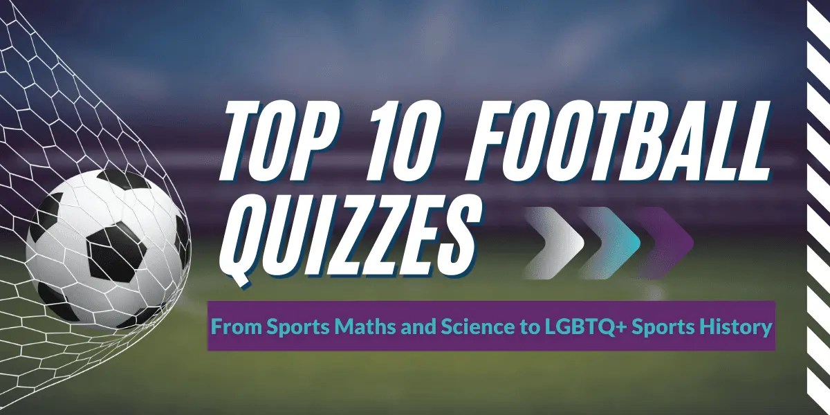 Top 10 Football Quizzes