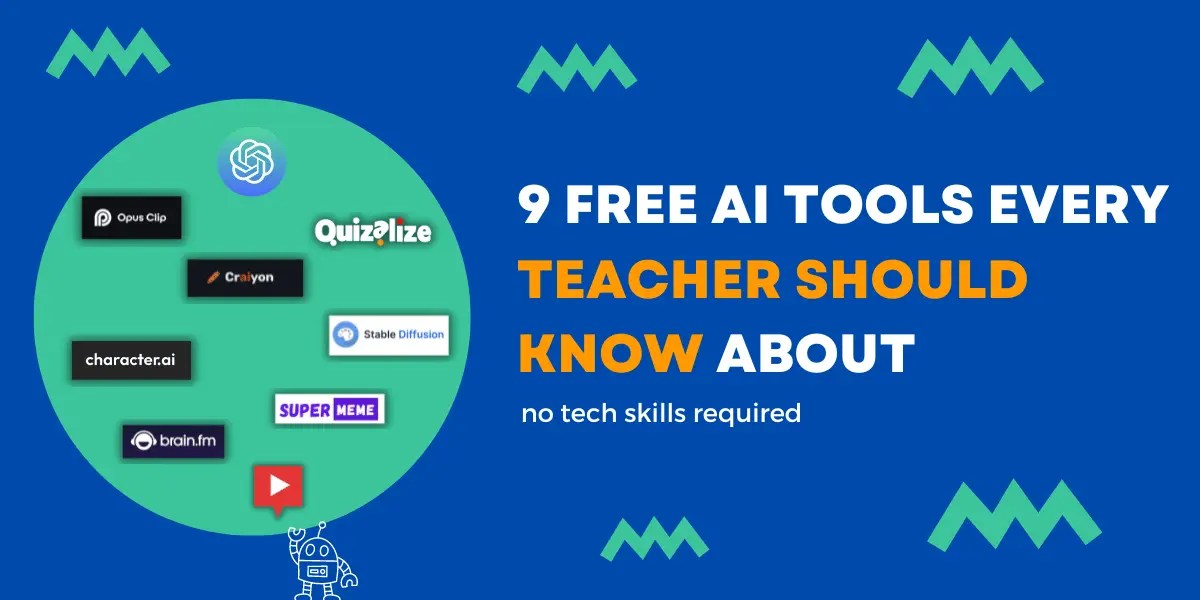 9 Free AI Tools Every Teacher Should Know About (no tech skills required)