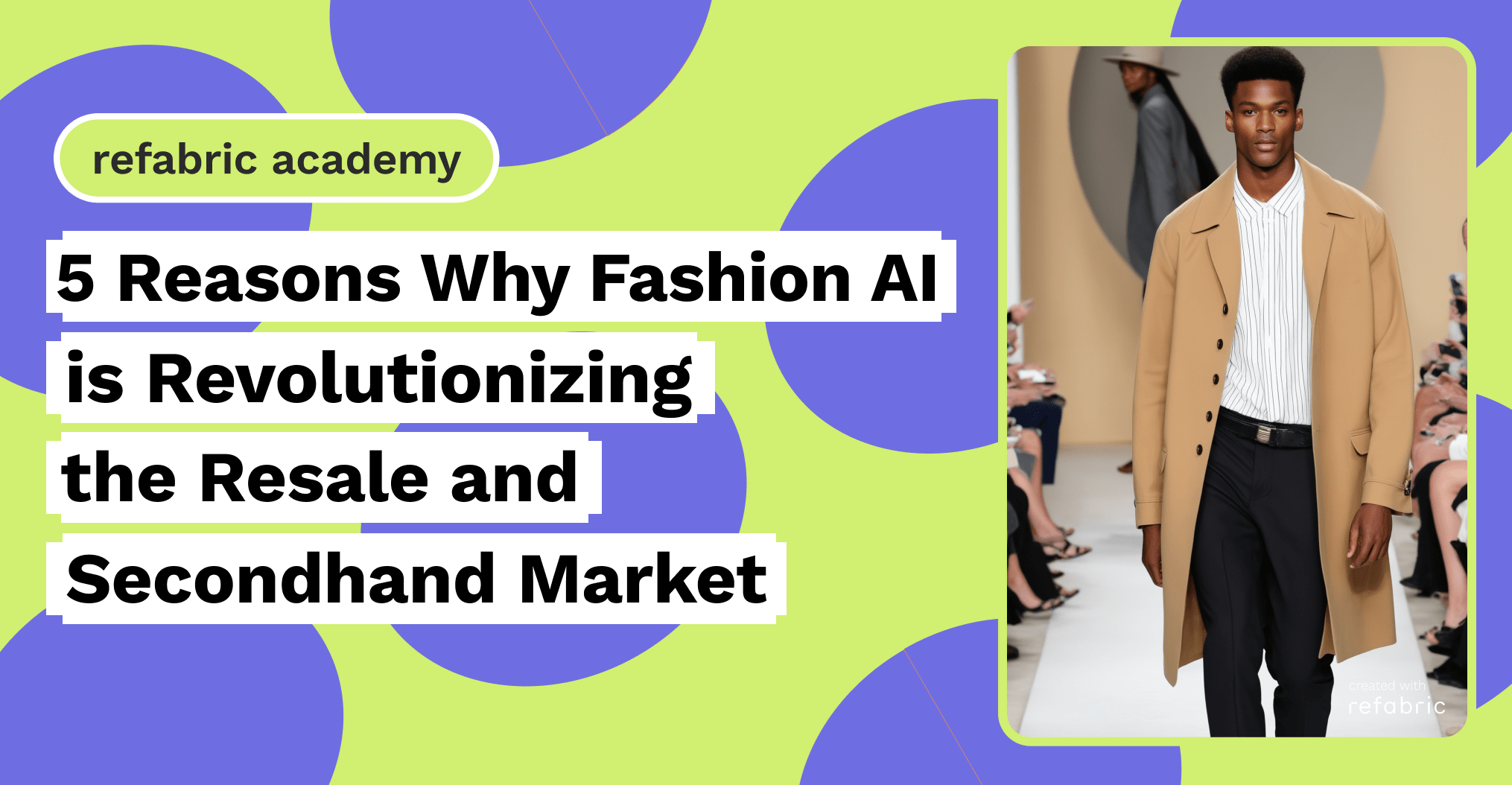 5 Reasons Why Fashion AI is Revolutionizing the Resale and Secondhand