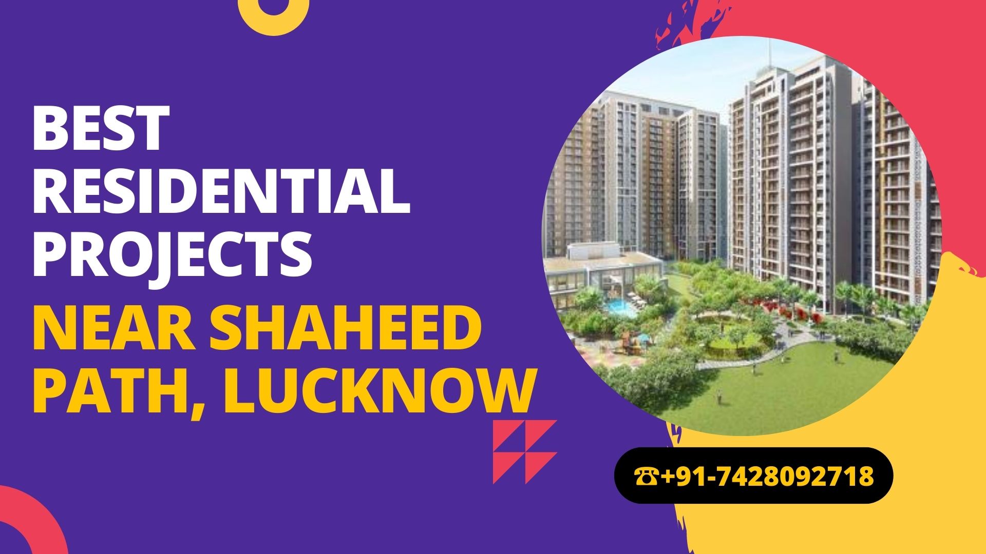 Best Residential Projects near Shaheed Path, Lucknow