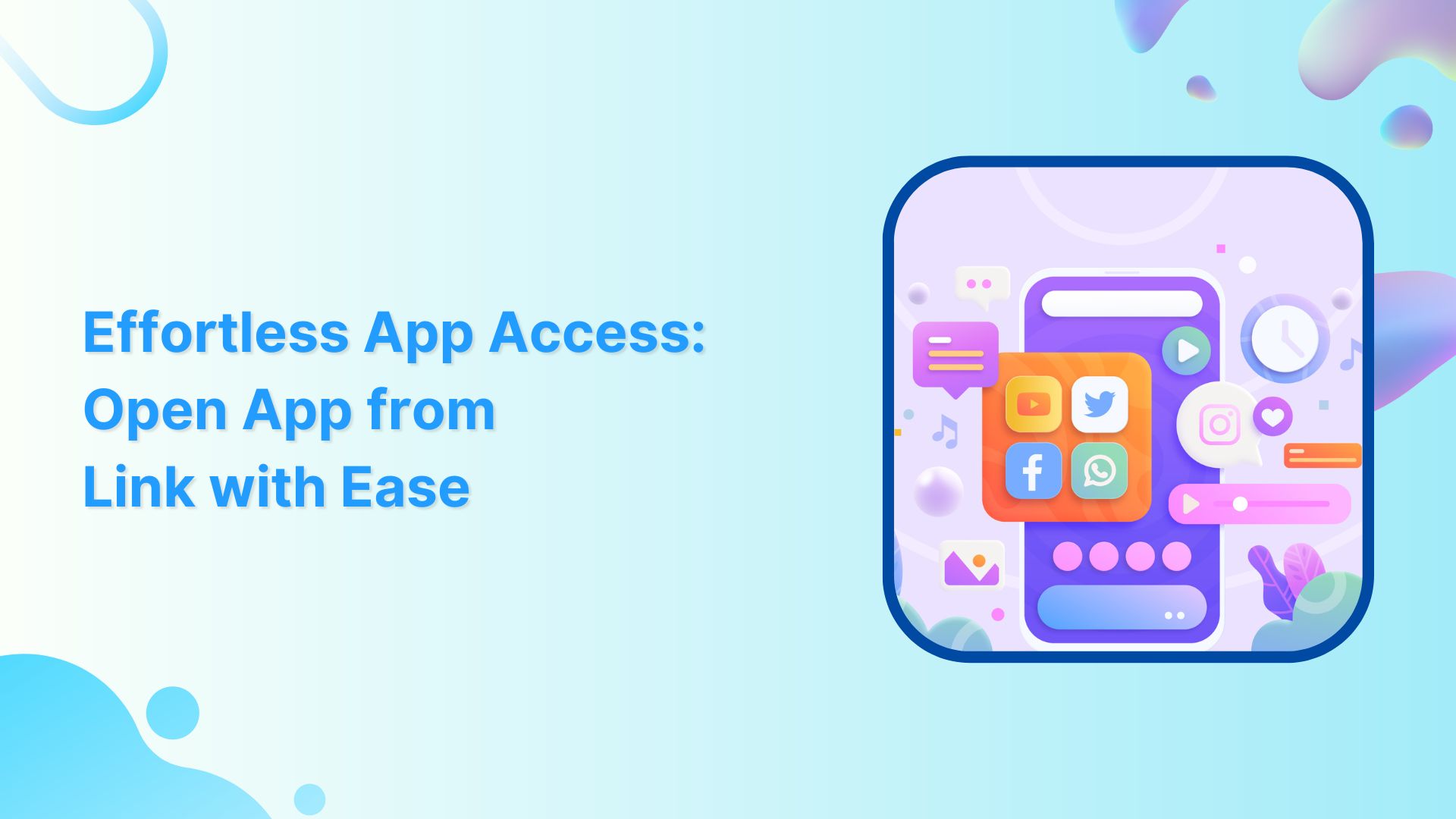 Effortless App Access How to Open App from Link with Ease?