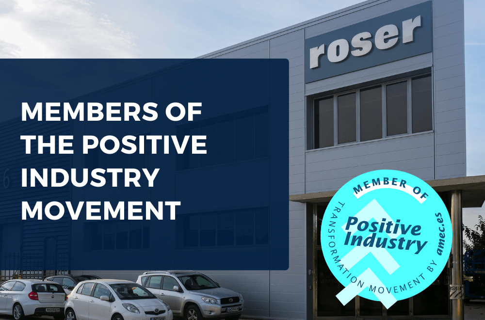 Roser Group, members of the Positive Industry movement