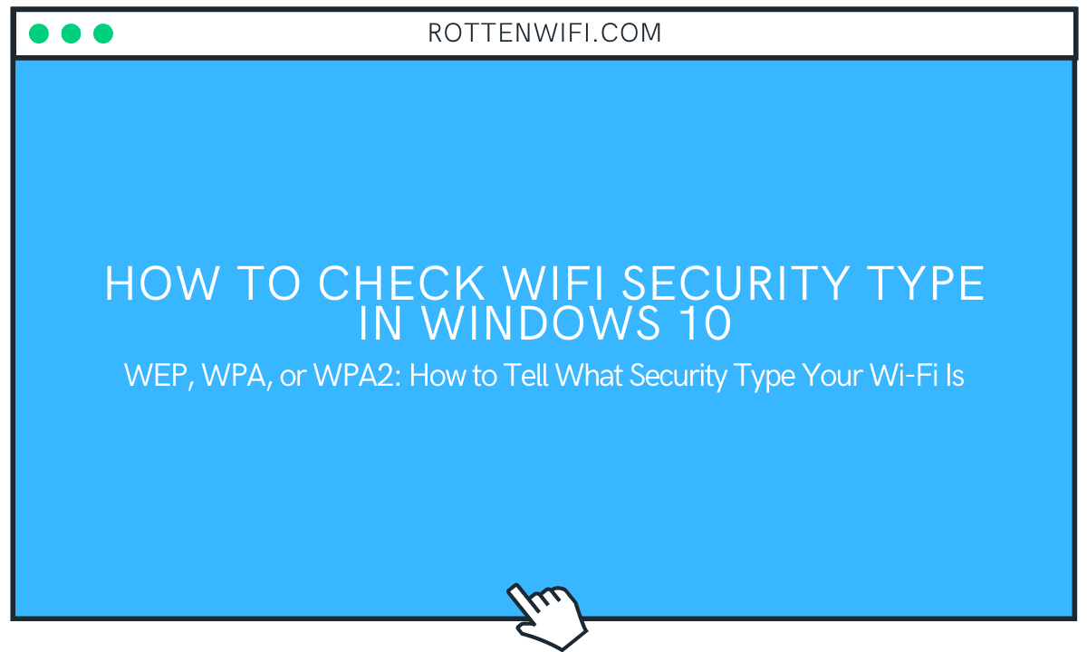 How to Check WiFi Security Type in Windows 10