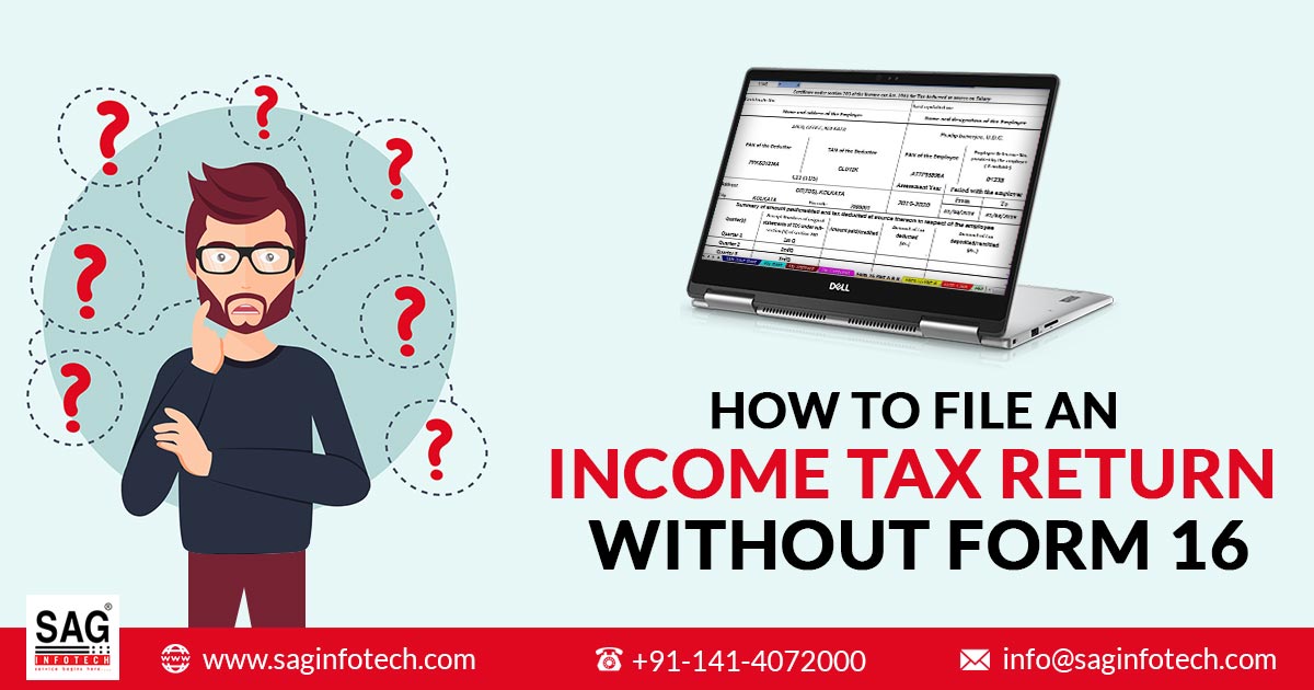 Fast Guide to File Tax Return Without Form 16