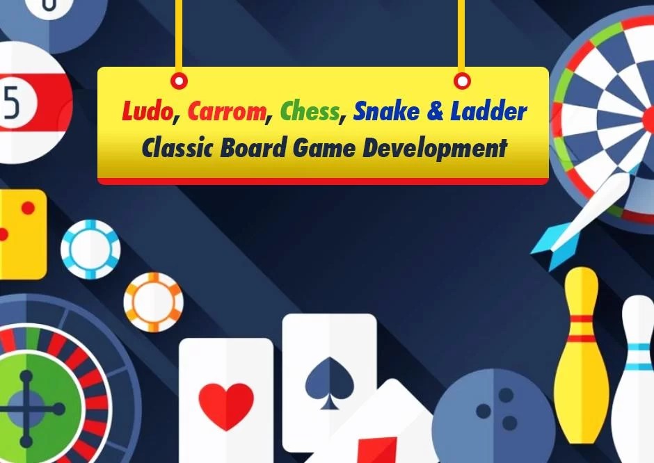 Ludo, Carrom, Chess, Snake & Ladder Board Game Development