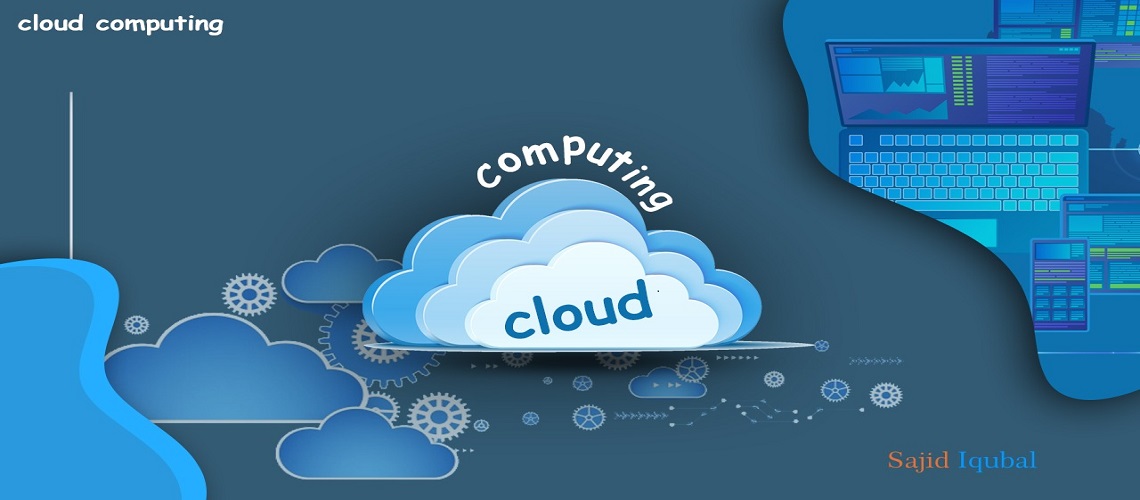 What is Cloud Computing? Definition & Advantages Sajid Iqubal What is Cloud Computing? Definition & Advantages Sajid Iqubal